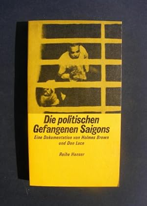 Seller image for Die politischen Gefangenen Saigons - Eine Dokumentation for sale by Antiquariat Strter