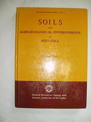 Soils and Agro-Ecological Environments of Sri Lanka