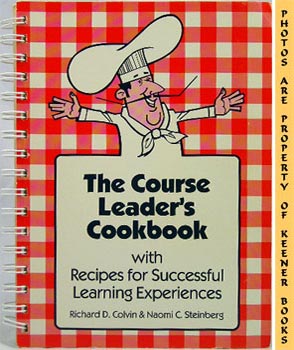 Imagen del vendedor de The Course Leader's Cookbook With Recipes For Successful Learning Experiences a la venta por Keener Books (Member IOBA)