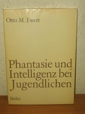 Phantasie und Intelligenz bei Jugendlichen : Eine empir. Untersuchung über Zusammenhang u. Entwic...