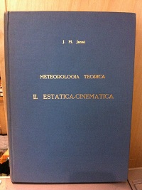 Imagen del vendedor de TRATADO DE METEOROLOGA TERICA Tomo II Estatica-Cinematica (Madrid, 1960) a la venta por Multilibro