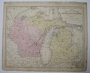 Seller image for Map of the States of Michigan and Wisconsin"- From Mitchell's School Atlas to Accompany Mitchell's School and Family Geography for sale by Cultural Connection