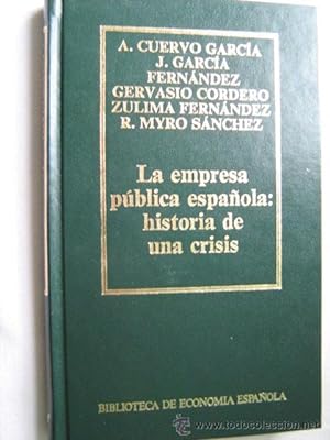 Seller image for LA EMPRESA PBLICA ESPAOLA: HISTORIA DE UNA CRISIS for sale by Librera Maestro Gozalbo