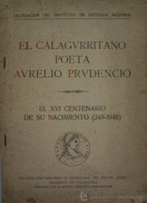 EL CALAGURRITANO POETA AURELIO PRUDENCIO. EL XVI CENTENARIO DE SU NACIMIENTO (348-1948)