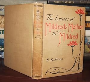 THE LETTERS OF MILDRED'S MOTHER TO MILDRED