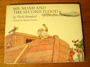 MR NOAH AND THE SECOND FLOOD