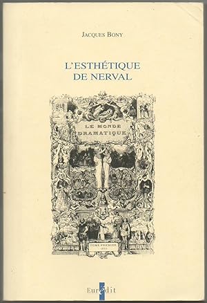 Image du vendeur pour L'ESTHTIQUE DE NERVAL. mis en vente par Librairie Le Livre Penseur