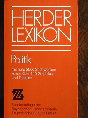 Imagen del vendedor de Politik. Mit rund 2 000 Stichwrtern sowie ber 140 Graphiken und Tabellen. Herausgegeben vom Verlag Herder. Bearbeitet von Bernhard Pfahlberg. Neubearbeitet und erweitert von Ursula Mnch. a la venta por Antiquariat Tarter, Einzelunternehmen,