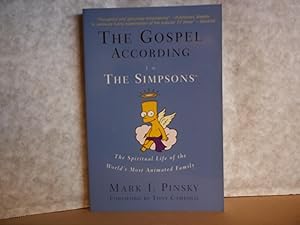 Seller image for The Gospel According to the Simpsons. The Spiritual Life of the World`s Mos Animated Family. Foreword By Tony Campolo. for sale by Carmarthenshire Rare Books