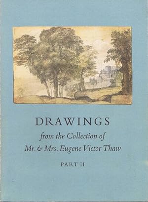 Bild des Verkufers fr Drawings from the Collection of Mr and Mrs Eugene Victor Thaw Part II zum Verkauf von Round Table Books, LLC