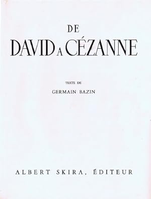 De David a Cezanne La Peinture Francaise au XIXe Siecle