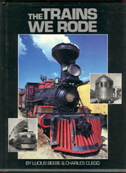 Seller image for The Trains We Rode for sale by Don's Book Store