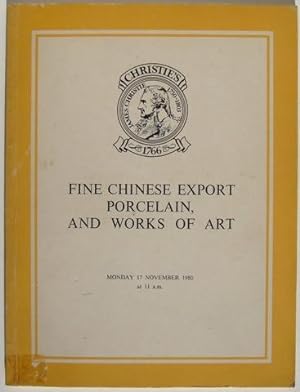 Fine Chinese Export Porcelain, and Works of Art. Monday 17th November 1980