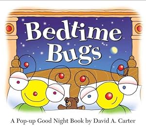 Bild des Verkufers fr Bedtime Bugs: A Pop-Up Good Night Book by David A. Carter (Hardcover) zum Verkauf von AussieBookSeller