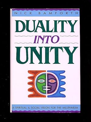 Seller image for Duality into Unity; A Spiritual and Social Vision for the Millennium for sale by Little Stour Books PBFA Member