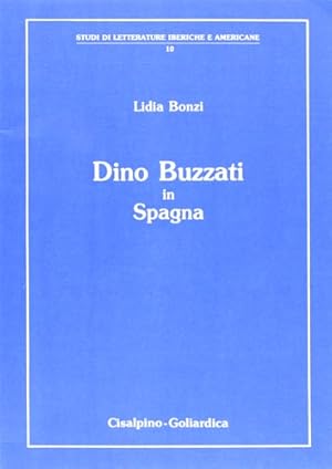 Seller image for Dino Buzzati in Spagna. for sale by FIRENZELIBRI SRL