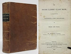 Immagine del venditore per THE YOUNG LADIES' CLASS BOOK (1832) A Selection of Lessons for Reading in Prose and Verse venduto da Nick Bikoff, IOBA
