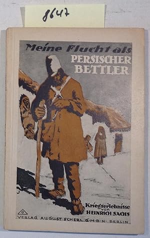 Meine Flucht Als Persischer Bettler - Kriegserlebnisse