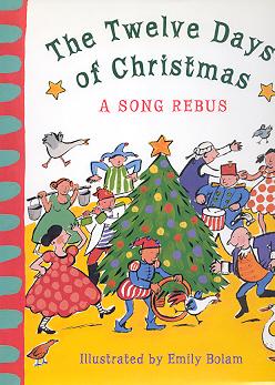 Seller image for TWELVE DAYS OF CHRISTMAS - A SONG REBUS for sale by Elaine Woodford, Bookseller