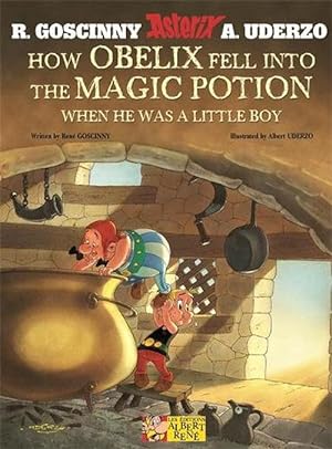 Image du vendeur pour Asterix: How Obelix Fell Into The Magic Potion (Paperback) mis en vente par AussieBookSeller
