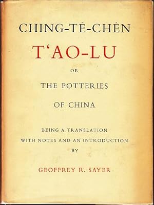 Ching-Te-Chen T'ao-Lu or The Potteries of China