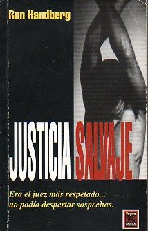Seller image for JUSTICIA SALVAJE. Trad. Ariel Bignami. for sale by angeles sancha libros