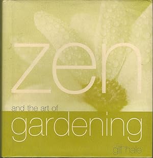 Seller image for Zen and the Art of Gardening for sale by Dorley House Books, Inc.