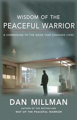 Image du vendeur pour Wisdom of the Peaceful Warrior: A Companion to the Book That Changes Lives (Paperback) mis en vente par AussieBookSeller