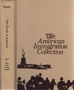 The Cechs (Bohemians) in America (The American Immigration Collection)