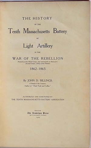 THE HISTORY OF THE TENTH MASSACHUSETTS BATTERY OF LIGHT ARTILLERY In the War of the Rebellion 1862 ...