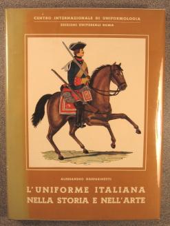 Imagen del vendedor de L'uniforme italiana nella storia e nell'arte: L'esercito a la venta por Florida Mountain Book Co.