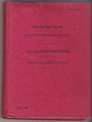 Seller image for A.C. Electrified Lines Working Instructions July 1960 for sale by Anvil Books