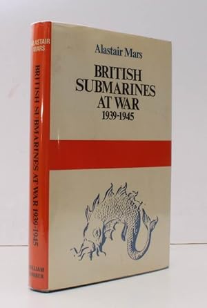 Imagen del vendedor de British Submarines at War 1939-1945. Foreword by Vice-Admiral J.C.Y. Roxburgh, Flag Officer Submarines. [Second Impression]. NEAR FINE COPY IN UNCLIPPED DUSTWRAPPER a la venta por Island Books