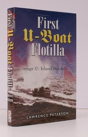 Seller image for The First U-Boat Flotilla. NEAR FINE COPY IN UNCLIPPED DUSTWRAPPER for sale by Island Books