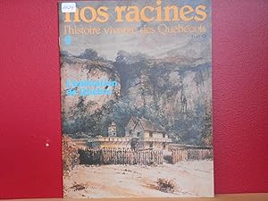 Nos racines l'histoire vivante des Québécois No. 5 : L'habitation De Quebec