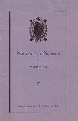 Seller image for Presbyterian Pioneers in Australia. Historical sketch. for sale by Berkelouw Rare Books