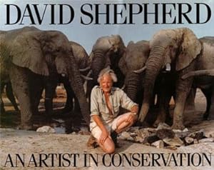Immagine del venditore per David Shepherd: an artist in conservation. venduto da Andrew Isles Natural History Books