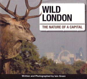 Seller image for Wild London: the nature of a capital. for sale by Andrew Isles Natural History Books