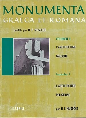 Bild des Verkufers fr Monumenta Graeca et Romana. Vol. II L'architecture grecque. Fasc. 1 L'architecture Religieuse zum Verkauf von Librairie Archaion