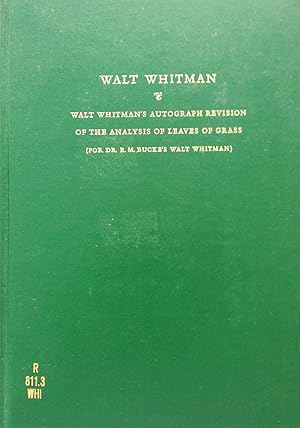 Seller image for Walt Whitman: Walt Whitman's Autograph Revision of the Analysis of Leaves of Grass for sale by Banfield House Booksellers