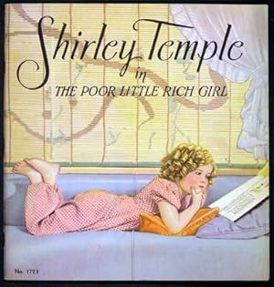 Seller image for Shirley Temple in The Poor Little Rich Girl: From the Screen Play by Sam Hellman, Gladys Lehman, and Harry Tugend. With Illustrations from the Photoplay. A Twentieth Century-Fox Production for sale by Kaaterskill Books, ABAA/ILAB