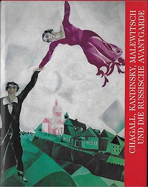 Imagen del vendedor de CHAGALL, KANDINSKY, MALEWITSCH UND DIE RUSSISCHE AVANTGARDE a la venta por ART...on paper - 20th Century Art Books