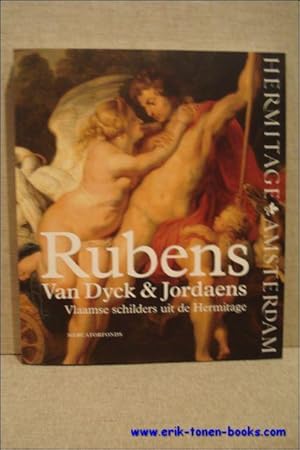 Bild des Verkufers fr Rubens, Van Dyck en Jordaens. Vlaamse schilders uit de Hermitage. zum Verkauf von BOOKSELLER  -  ERIK TONEN  BOOKS