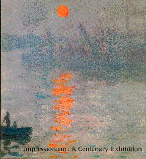 Image du vendeur pour Impressionism: A Centenary Exhibition mis en vente par LEFT COAST BOOKS