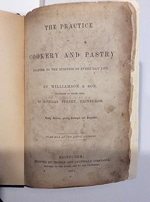 THE PRACTICE OF COOKERY AND PASTRY Adapted to the Business of Everyday Life