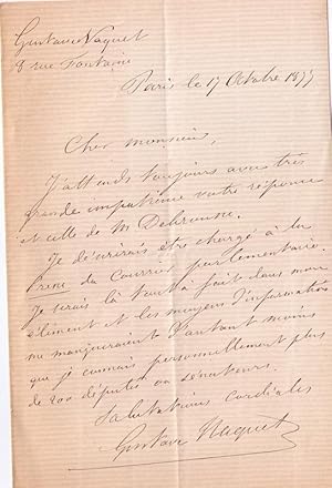 Bild des Verkufers fr Lettre autographe signe de Gustave Naquet . Il attend avec impatience une rponse de M. Debrunne. Il aimerait tre charg  la Presse du courrier parlementaire. Il serait tout  fait dans son lment et les moyens d'informations ne manqueraient pas d'aut zum Verkauf von JOIE DE LIRE