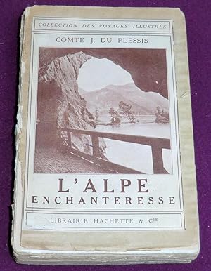 Imagen del vendedor de L'ALPE ENCHANTERESSE Salzbourg, Le Salzkammergut, Les Hauts Tauern a la venta por LE BOUQUINISTE