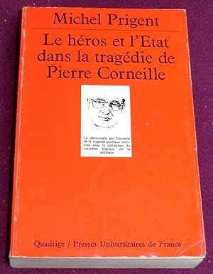 Bild des Verkufers fr LE HEROS ET L'ETAT DANS LA TRAGEDIE DE PIERRE CORNEILLE zum Verkauf von LE BOUQUINISTE