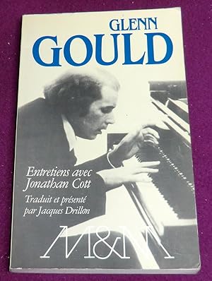 Seller image for GLENN GOULD Entretiens avec Jonathan Cott for sale by LE BOUQUINISTE