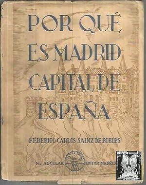 POR QUÉ ES MADRID CAPITAL DE ESPAÑA